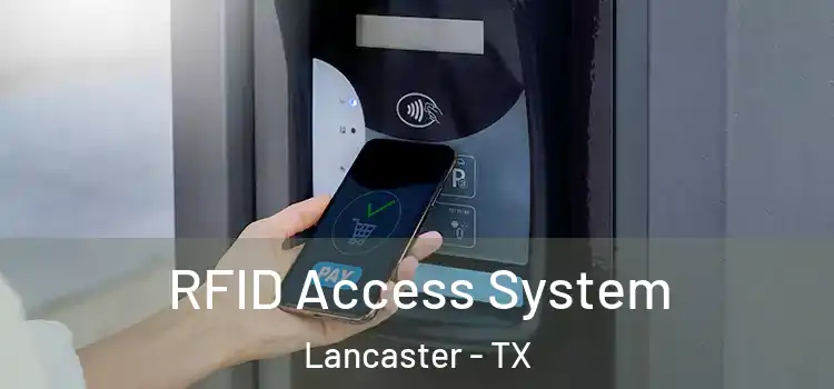  RFID Access System Lancaster - TX