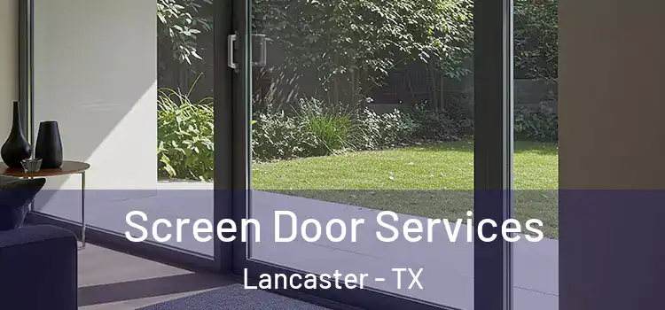 Screen Door Services Lancaster - TX