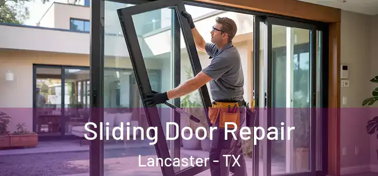 Sliding Door Repair Lancaster - TX